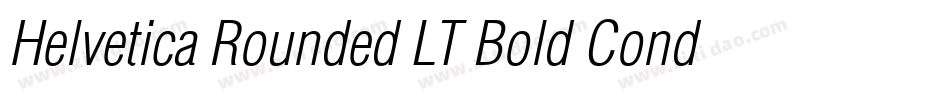 Helvetica Rounded LT Bold Condensed Oblique字体转换